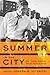 Summer in the City by Joseph P. Viteritti