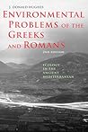 Environmental Problems of the Greeks and Romans: Ecology in the Ancient Mediterranean