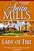 Lady Of Fire by Anita Mills