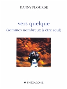 Vers quelque (sommes nombreux à être seul)