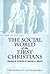 The Social World of the First Christians by L. Michael White
