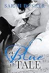 A Blue Tale by Sarah Dosher