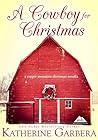 A Cowboy For Christmas by Katherine Garbera