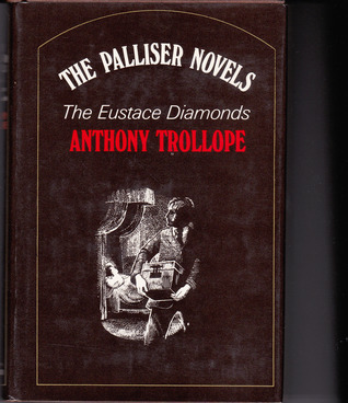 The Eustace Diamonds (Palliser, #3) Vol. I,II