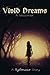 Vivid Dreams: A Nightmares ...