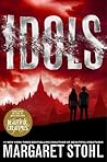 Idols by Margaret Stohl