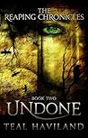 Undone by Teal Haviland