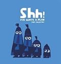 Shh! We Have a Plan