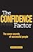 The Confidence Factor by Annie Ashdown The Confidence Factor by Annie Ashdown