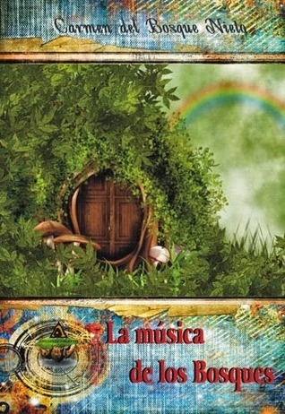 Portada de La música de los bosques, de Carmen del Bosque Nieto