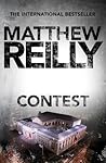 Contest by Matthew Reilly