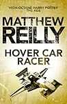 Hover Car Racer by Matthew Reilly
