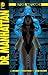 Before Watchmen, Bd. 7: Dr. Manhattan