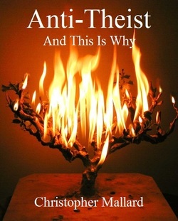 Anti-Theist - And this is why