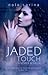Jaded Touch (Vesper, #2)