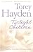 Twilight Children by Torey L. Hayden Twilight Children by Torey L. Hayden