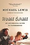 Home Game by Michael   Lewis