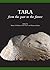 Tara -- from the past to the future by Muiris O’Sullivan