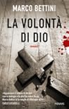La volontà di Dio by Marco Bettini