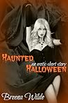 Haunted Halloween by Breena Wilde