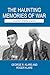 The Haunting Memories of War: A Memoir of Father and Son