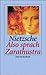 Also sprach Zarathustra by Friedrich Nietzsche