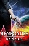 Renegades by S.A. Mason
