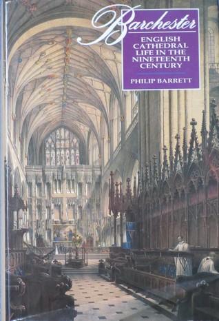 Barchester: English Cathedral Life in the Nineteenth Century (Hardcover)
