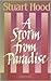 A Storm from Paradise