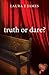 Truth or Dare?