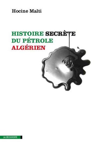 Histoire secrète du pétrole algérien