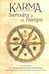 Karma, Saṁsāra y el Tiempo by A.C. Bhaktivedanta
