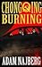 Chongqing Burning by Adam Najberg