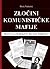 Zločini komunističke mafije : Od slučaja Đureković do "Lex Perković"