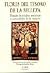 Flores del tesoro de la belleza: tratado de muchas medicinas o curiosidades de las mujeres