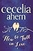 How to Fall in Love by Cecelia Ahern How to Fall in Love by Cecelia Ahern