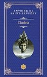 Citadela by Antoine de Saint-Exupéry