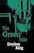 The Green Mile by Stephen        King