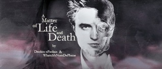A Matter of Life and Death