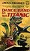 Dance Band on the Titanic by Jack L. Chalker