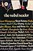 The Nobel Reader: Short Fiction, Poetry, and Prose by Nobel Laureates in Literature