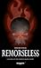 Remorseless