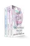 The Riverside Trilogy by Brooke Cumberland