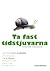 Ta fast tidstjuvarna