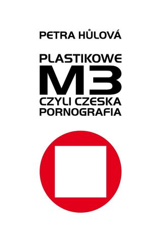 Plastikowe M3, czyli czeska pornografia