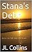 Stana's Debt (The Unicorn, #1)