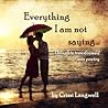 Everything I Am Not Saying