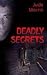 Deadly Secrets by Jude Morris