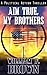 Aim True, My Brothers by William F.    Brown