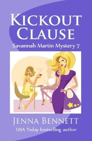 Kickout Clause (A Savannah Martin Mystery, #7)